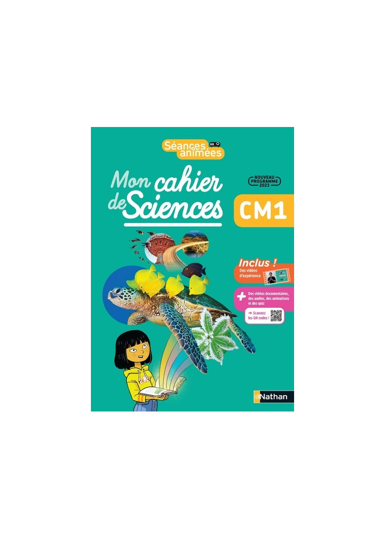 Séances animées - CM1 - Mon cahier des sciences - Boulin Anne, Batize Benoit, Briois Valérie, Garcia Dimitri, Laneyrie Julien, Paris Le Clerc Nathanaëlle, Pierson Elise, Pointu Suzanne, Prévost Valéry, Paris Le Clerc Gardiennet Nathanaëlle - NATHAN