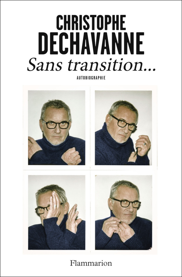 Sans transition... - Dechavanne Christophe - FLAMMARION