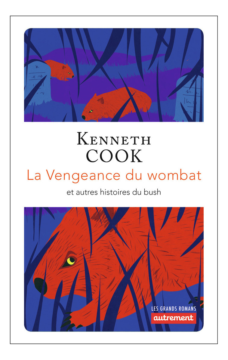 La Vengeance du wombat et autres histoires du bush - Cook Kenneth, Vignol Mireille - AUTREMENT