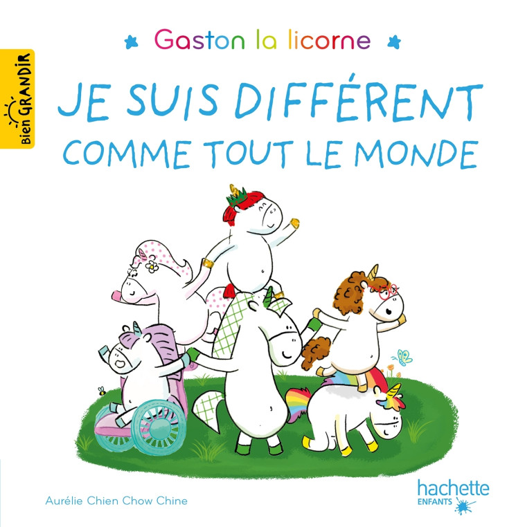 Gaston la licorne - Je suis différent comme tout le monde - Chien Chow Chine Aurélie - HACHETTE ENFANT