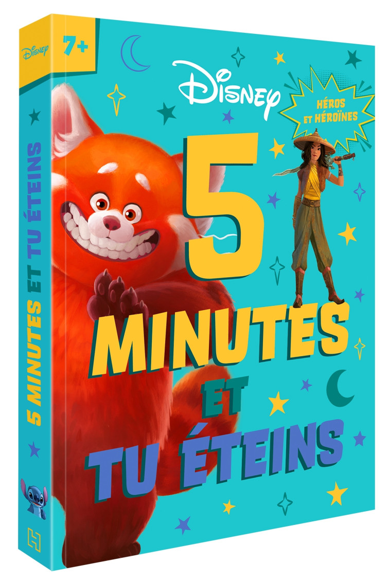 DISNEY & PIXAR - 5 minutes et tu éteins (dès 7 ans) - Héros & Héroïnes - XXX - DISNEY HACHETTE