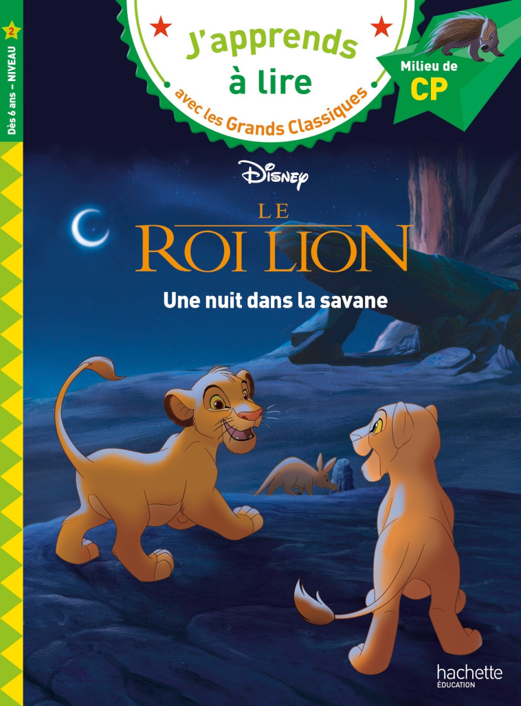 Disney - CP niveau 2 - Le Roi Lion -  Une nuit dans la savane - Albertin Isabelle - HACHETTE EDUC