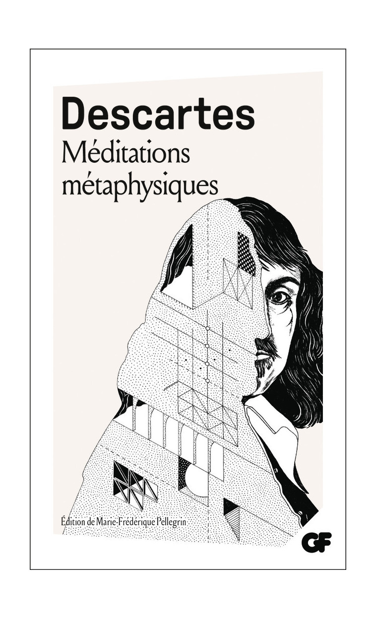 Méditations métaphysiques - Descartes René, Pellegrin Marie-Frédérique - FLAMMARION