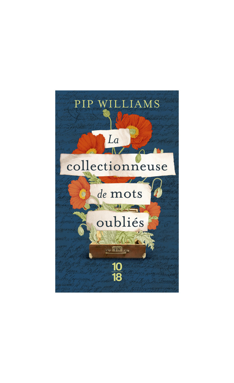 La collectionneuse des mots oubliés - Williams Pip, Demange Odile - 10 X 18