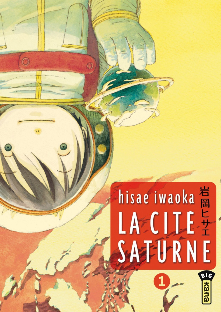 La Cité Saturne  - Tome 1 - Hisae Iwaoka Hisae Iwaoka - KANA