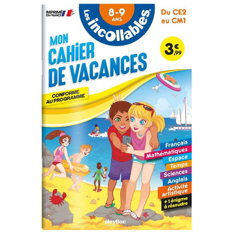 Cahier de vacances 2024 - Les incollables - CE2 au CM1 - 8/9 ans - Play Bac Éditions Play Bac Éditions, Moemai Moemai, Mon'ry Philippe, Langlois Alex, Agnès Roy Agnès Roy - PLAY BAC