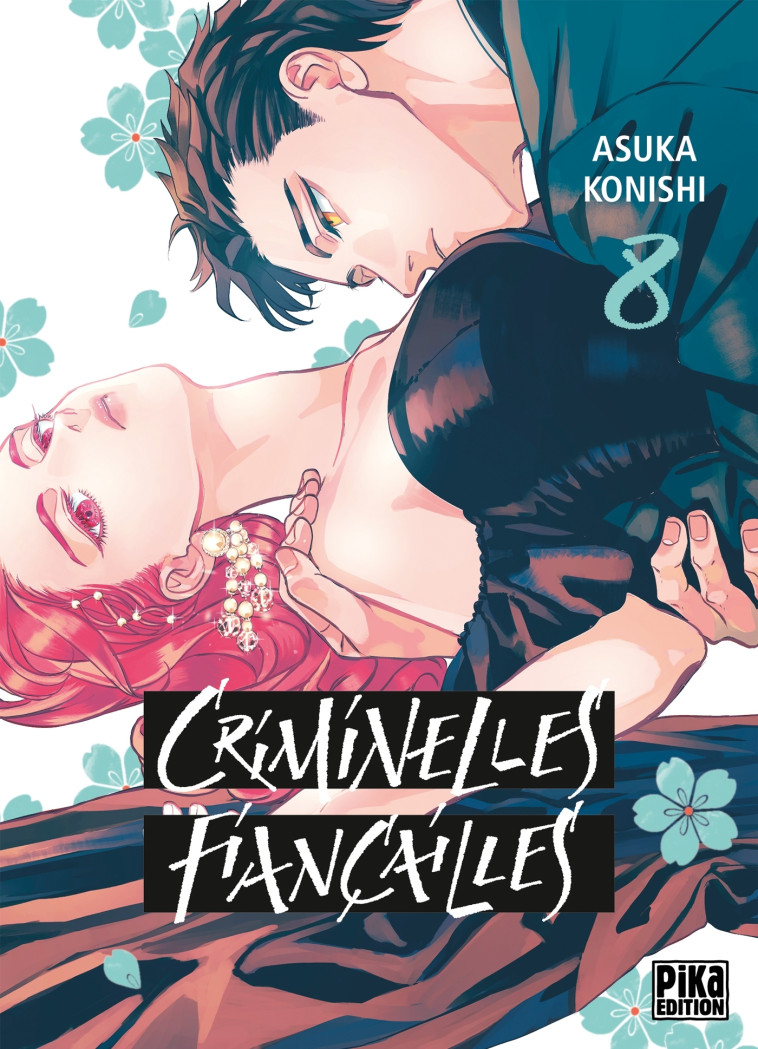 Criminelles Fiançailles T08 - Konishi Asuka - PIKA