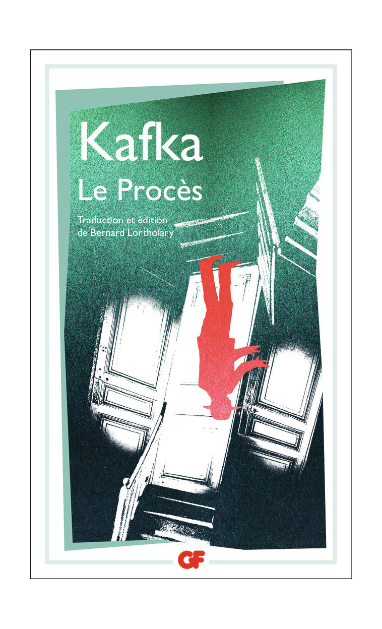 Le Procès - KAFKA FRANZ, Lortholary Bernard - FLAMMARION