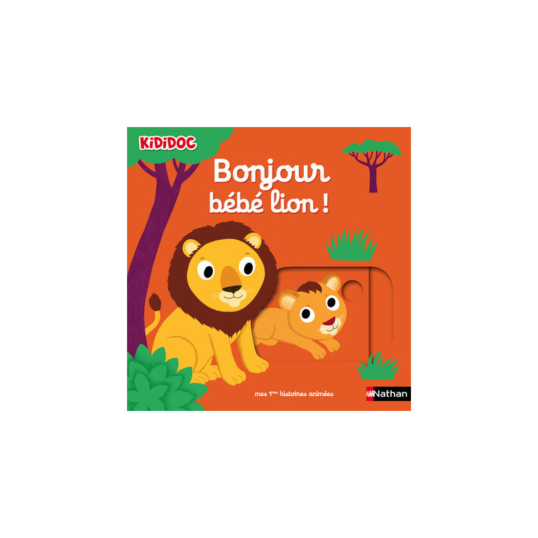 Bonjour bébé lion ! - Choux Nathalie - NATHAN