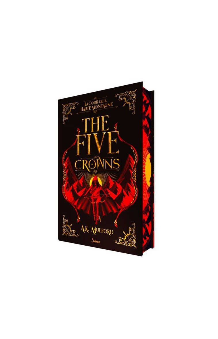 The Five Crowns - Livre 1 La Cour de la Haute Montagne (Version Collector) - Mulford A. K., Delarbre Alice - SLALOM