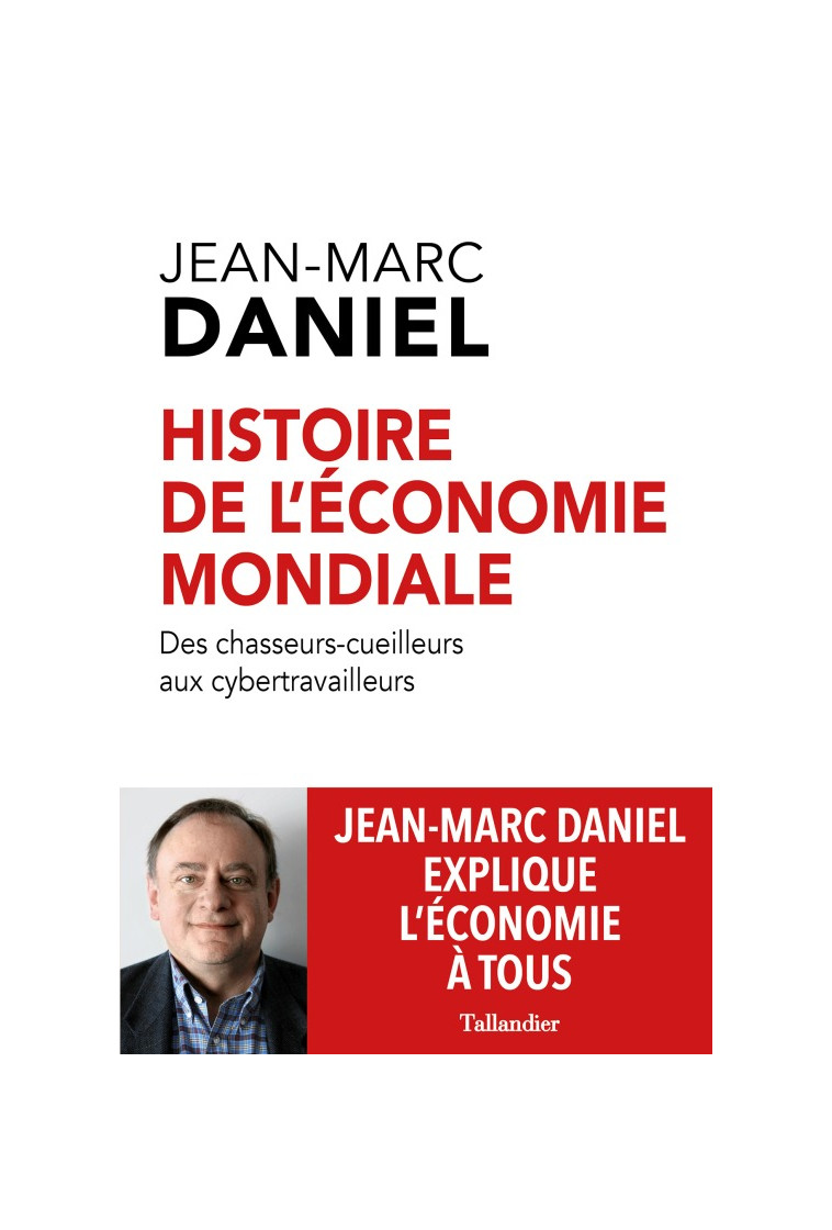 Histoire de l'économie mondiale - Daniel Jean-Marc - TALLANDIER