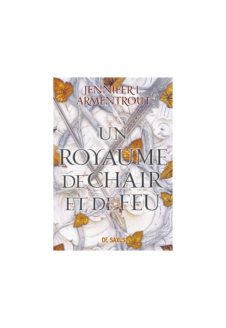 Un royaume de chair et de feu (broché) - Tome 02 - Armentrout Jennifer L., Tasson Cécile - DE SAXUS