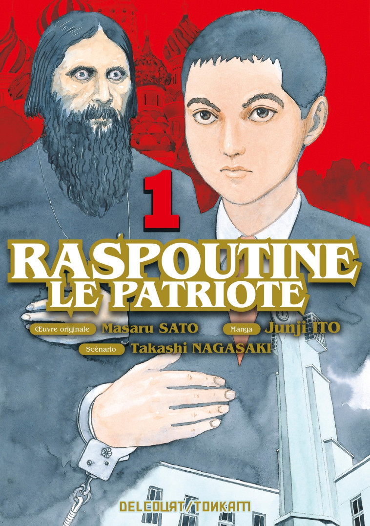 Raspoutine le patriote T01 - Nagasaki Takashi, Ito Junji, SATO Masaru - DELCOURT