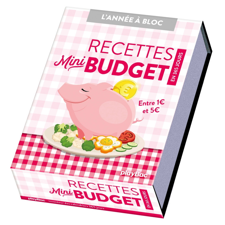 Calendrier Recettes mini budget en 365 jours - L'ANNÉE À BLOC -   - PLAY BAC