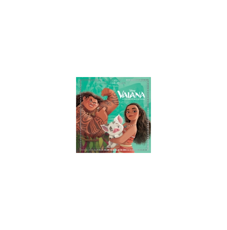 VAIANA - Les Grands Classiques - L'histoire du film - Disney Princesses - Collectif  - DISNEY HACHETTE