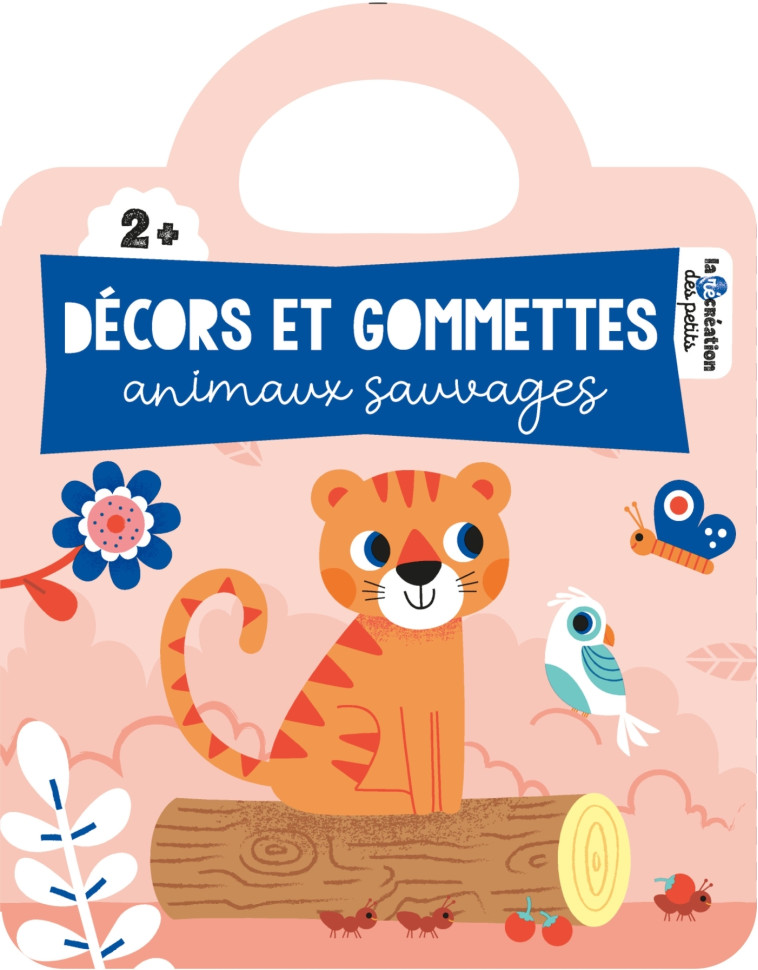 Décors et gommettes - animaux sauvages - Staron Bérengère - DEUX COQS D OR