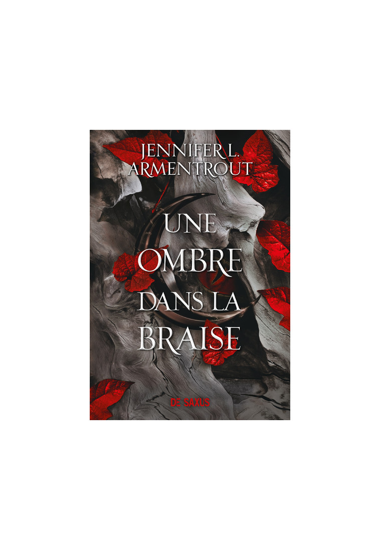 Une ombre dans la braise (broché) - Tome 01 - Armentrout Jennifer L., Appelius Paola - DE SAXUS