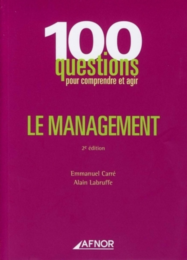 Le management - Labruffe Alain, Carré Emmanuel - AFNOR