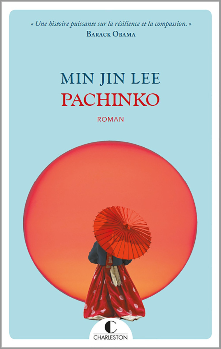 Pachinko - Lee Min Jin, Bourgeois Laura - CHARLESTON