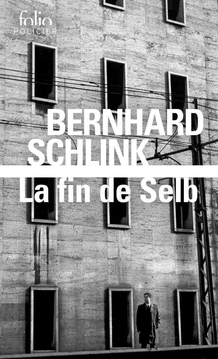 La Fin de Selb - Schlink Bernhard, Mannoni Olivier - FOLIO