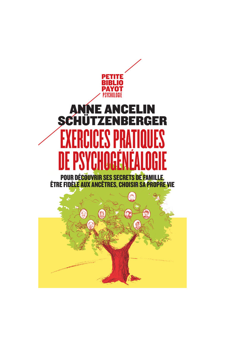 Exercices pratiques de psychogénéalogie - Ancelin schützenberger Anne - PAYOT