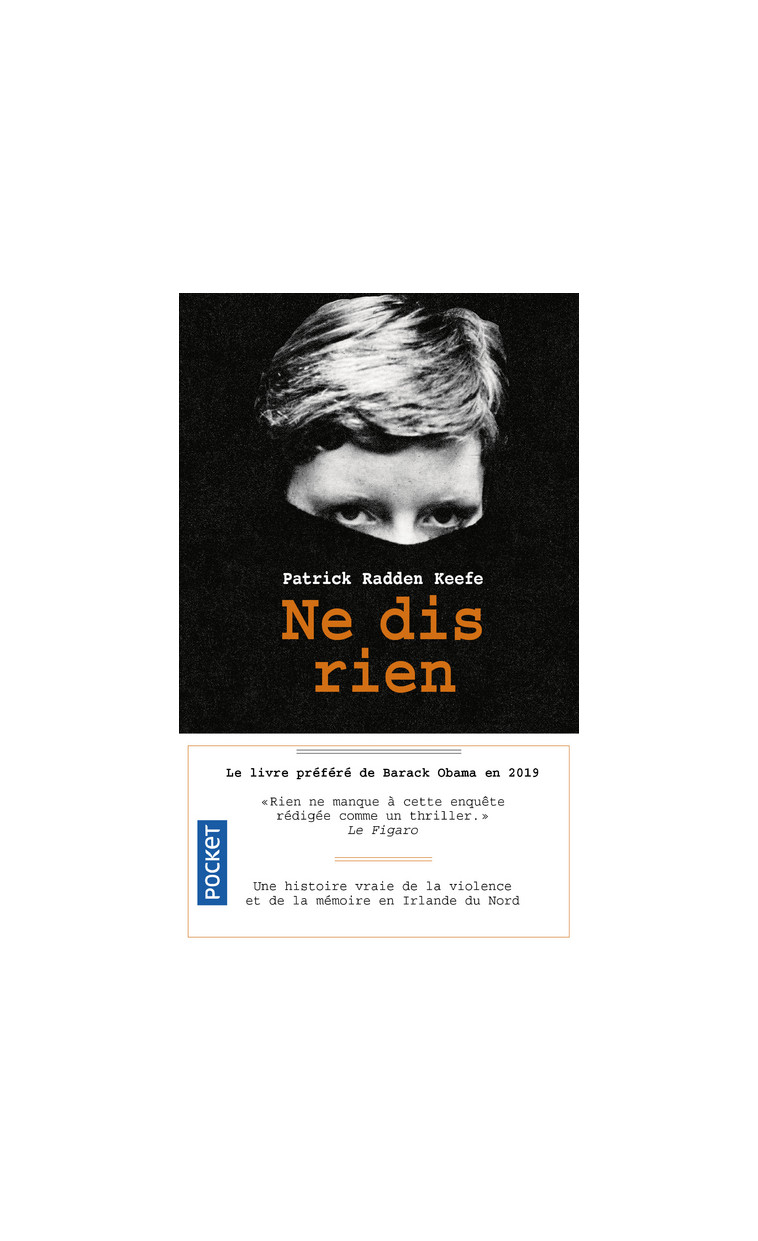 Ne dis rien - Keefe Patrick Radden, Clévy Claire-Marie - POCKET