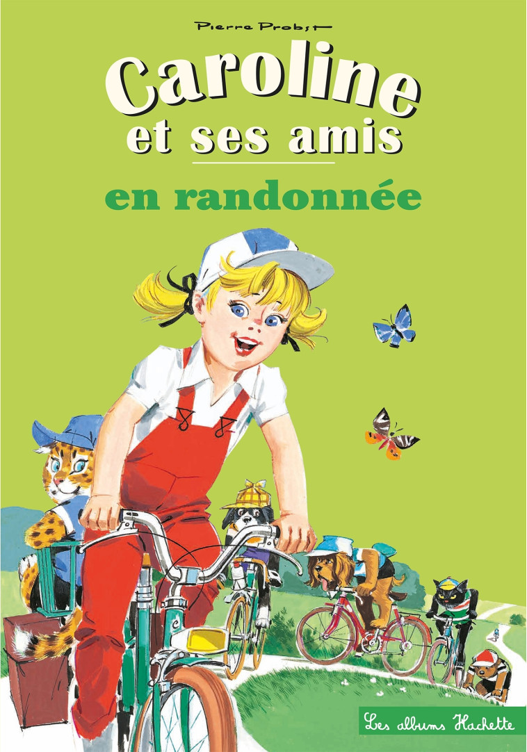 Caroline en randonnée - Probst Pierre - HACHETTE ENFANT