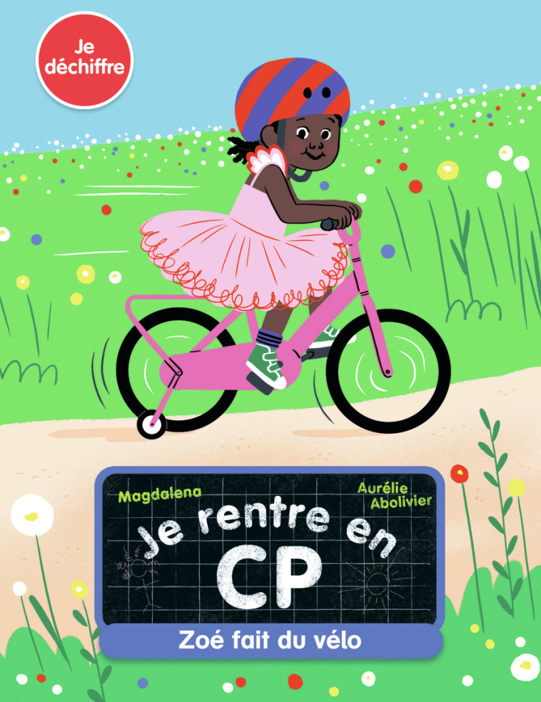 Je rentre en CP - Zoé fait du vélo - Magdalena , Abolivier Aurélie - PERE CASTOR