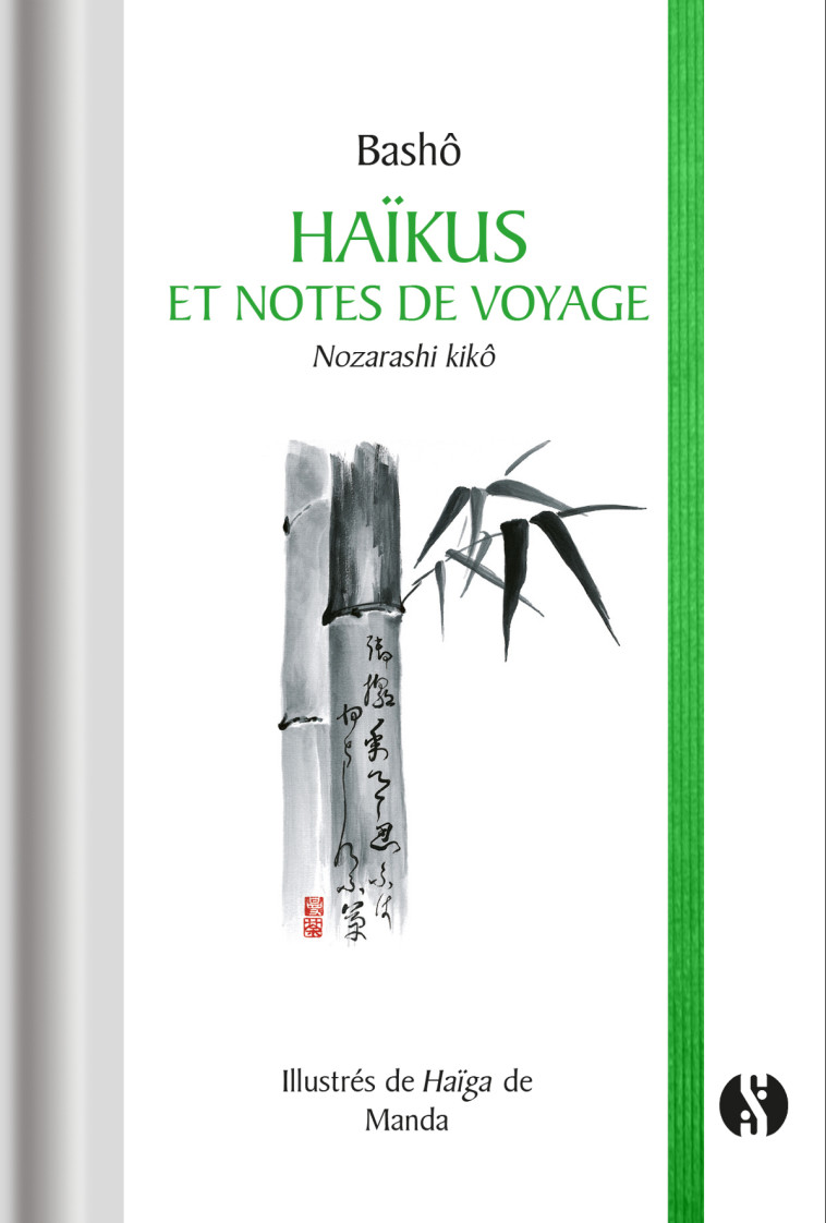 Haïkus et notes de voyage - Manda , Bashō  - SYNCHRONIQUE