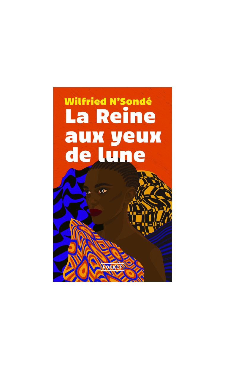 La Reine aux yeux de lune - N'Sondé Wilfried - POCKET