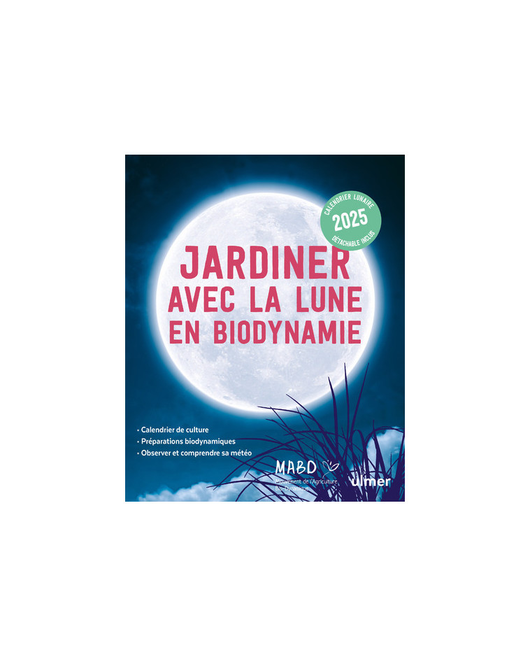 Jardiner avec la Lune en biodynamie 2025 - Dreyfus Laurent - ULMER