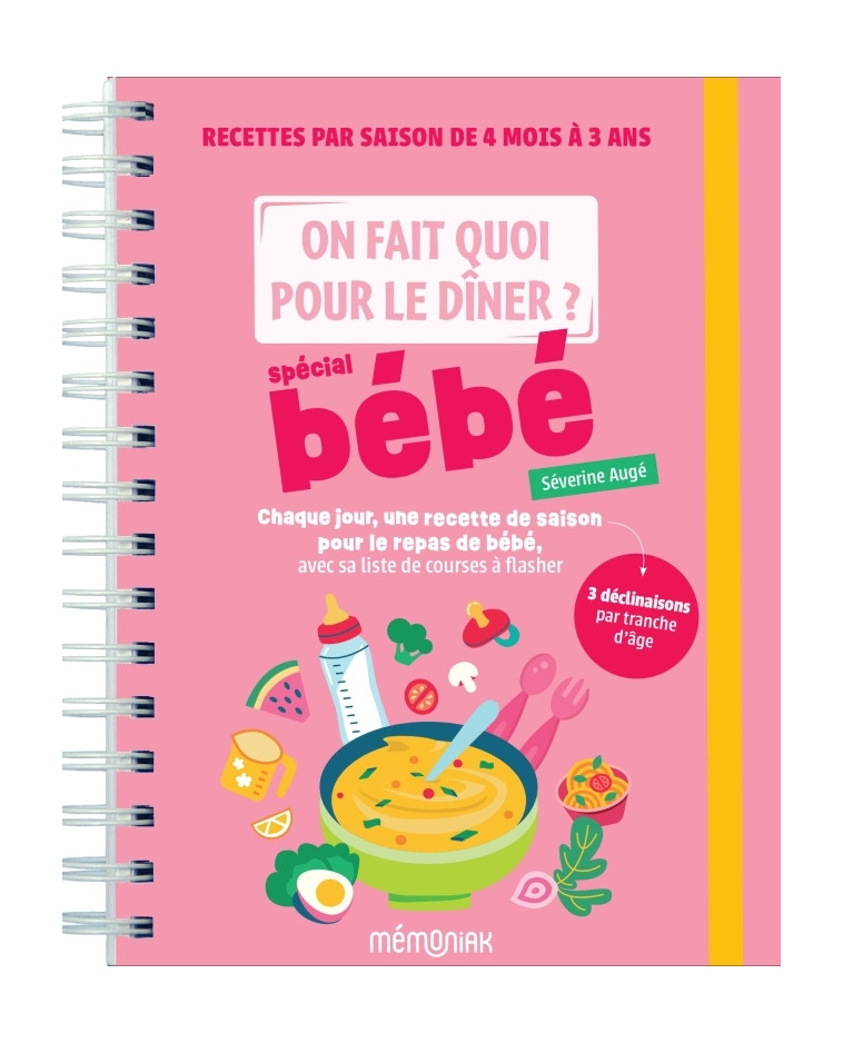 On fait quoi pour le dîner ? Spécial bébé - Augé Séverine - 365 PARIS