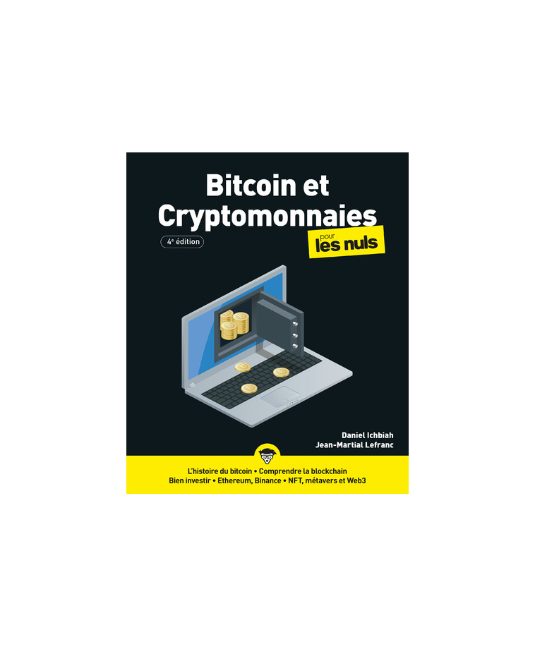 Bitcoin et cryptomonnaies pour les Nuls - 4e édition - Ichbiah Daniel, Lefranc Jean-Martial - POUR LES NULS