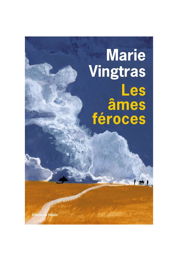 LES AMES FEROCES - VINGTRAS MARIE - OLIVIER