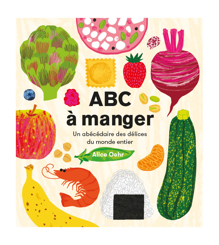 ABC à manger - Oehr Alice, Lombard Aimée - LA PARTIE