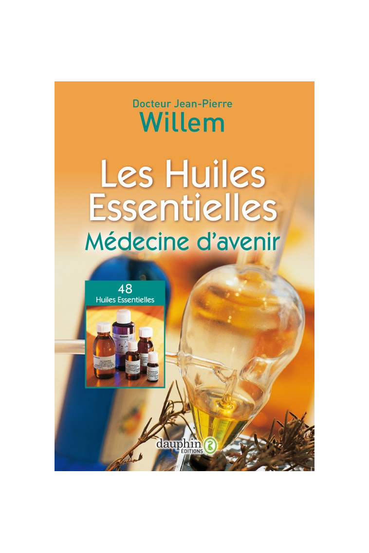 Huiles essentielles - Willem Jean-Pierre - DAUPHIN