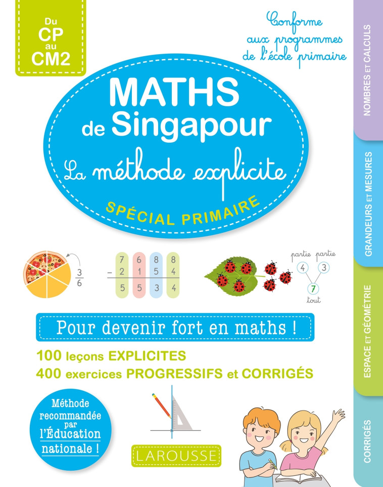 MATHS DE SINGAPOUR - LA METHODE EXPLICITE SPECIAL PRIMAIRE - XXX - LAROUSSE