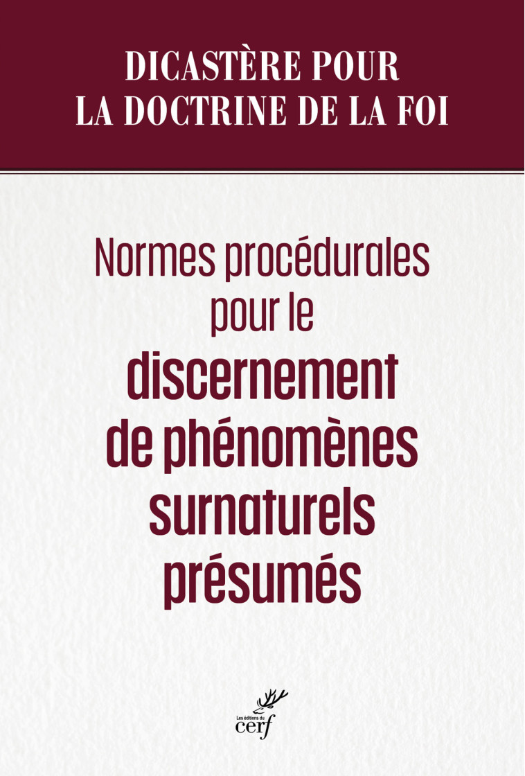 Normes procédurales pour le discernement de phénomènes surnaturels présumés - Dicastere pour la doctrine de la foi  - CERF