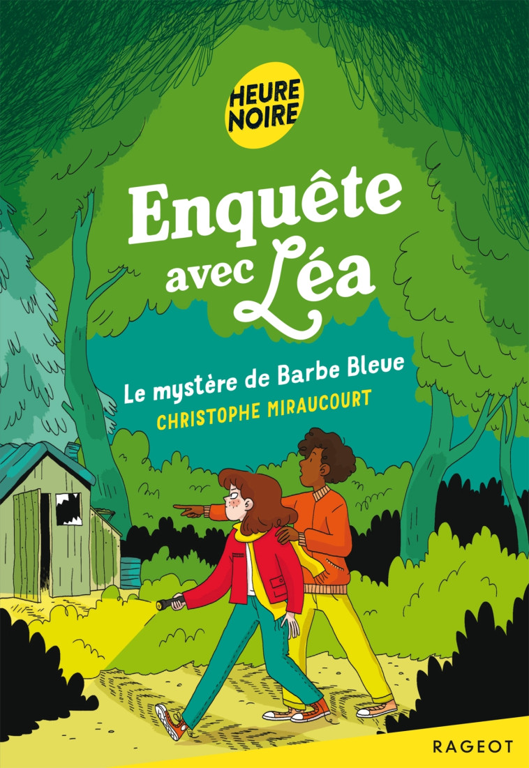 Enquête avec Léa - Le mystère de Barbe Bleue - Miraucourt Christophe - RAGEOT