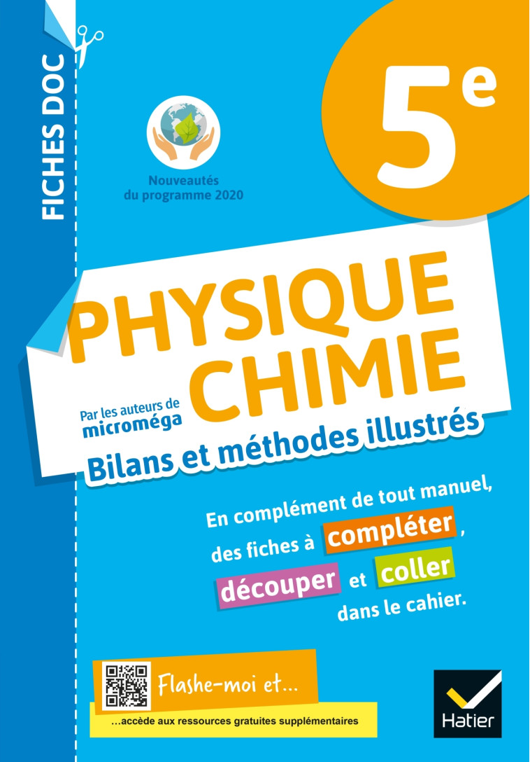 FICHES DOC Bilans et méthodes illustrés - Physique chimie 5e - Ed 2021 - Cahier élève - Daujean Christophe, Alibert Fabien, Massa Fabrice, Médjahdi Kader, Soucille-Dalle Béatrice - HATIER