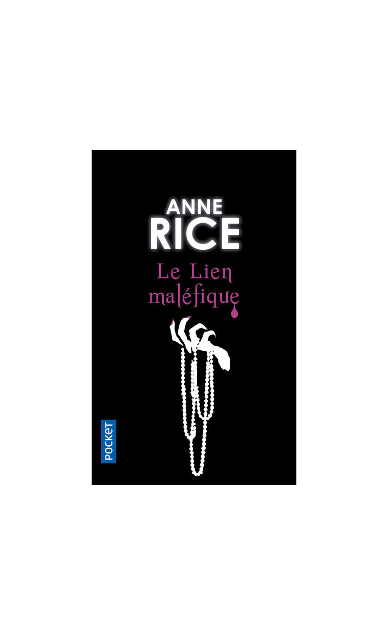 La saga des sorcières - tome 1 Le lien maléfique - Rice Anne, Granger de Scriba Annick - POCKET