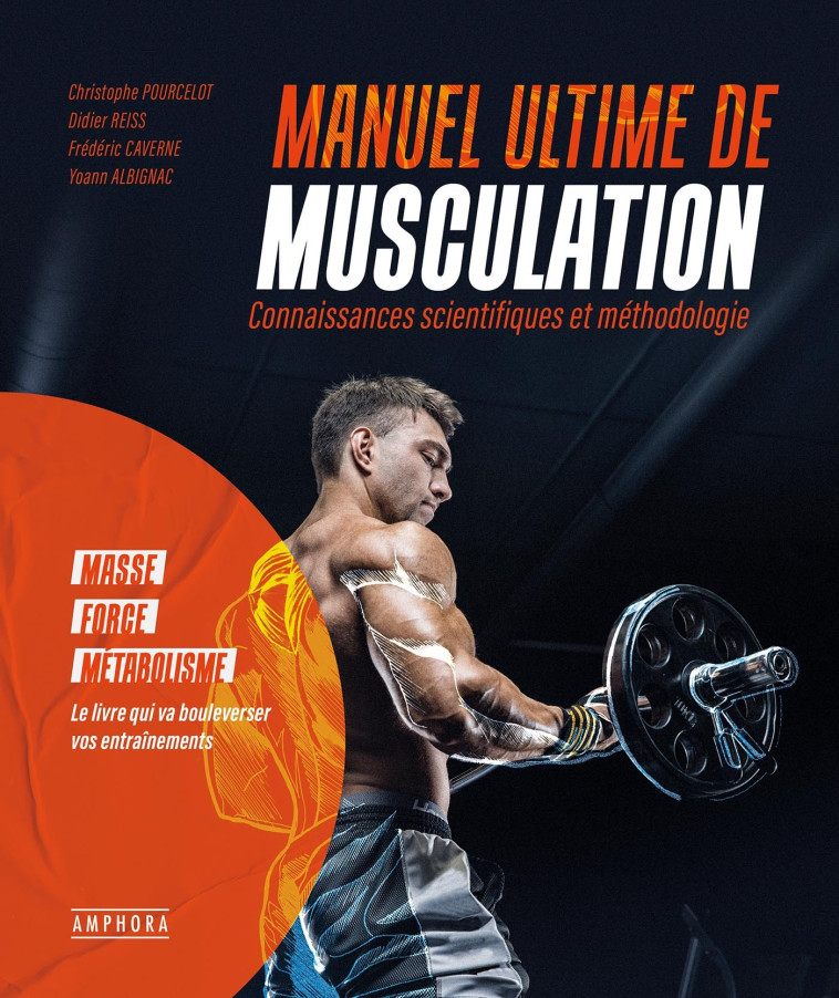 MANUEL ULTIME DE MUSCULATION - Albignac Yoann, Caverne Frédéric., REISS DIDIER, POURCELOT CHRISTOPHE, Hermeline Olivier - AMPHORA