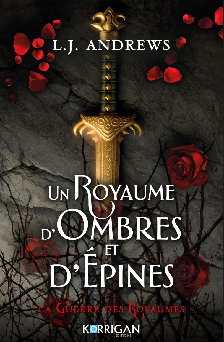 Un royaume d'ombres et d'épines T1 - Andrews L.J. - KORRIGAN