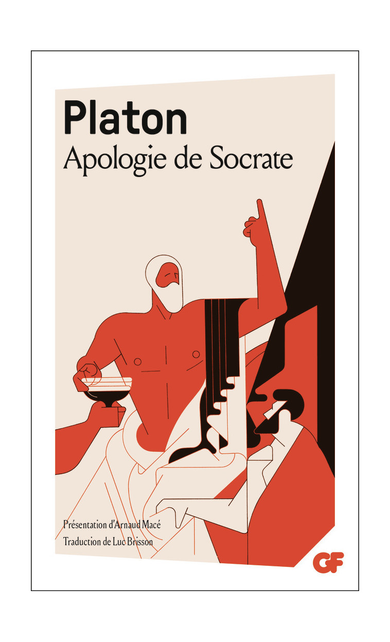 Apologie de Socrate - PLATON , Macé Arnaud, Brisson Luc - FLAMMARION