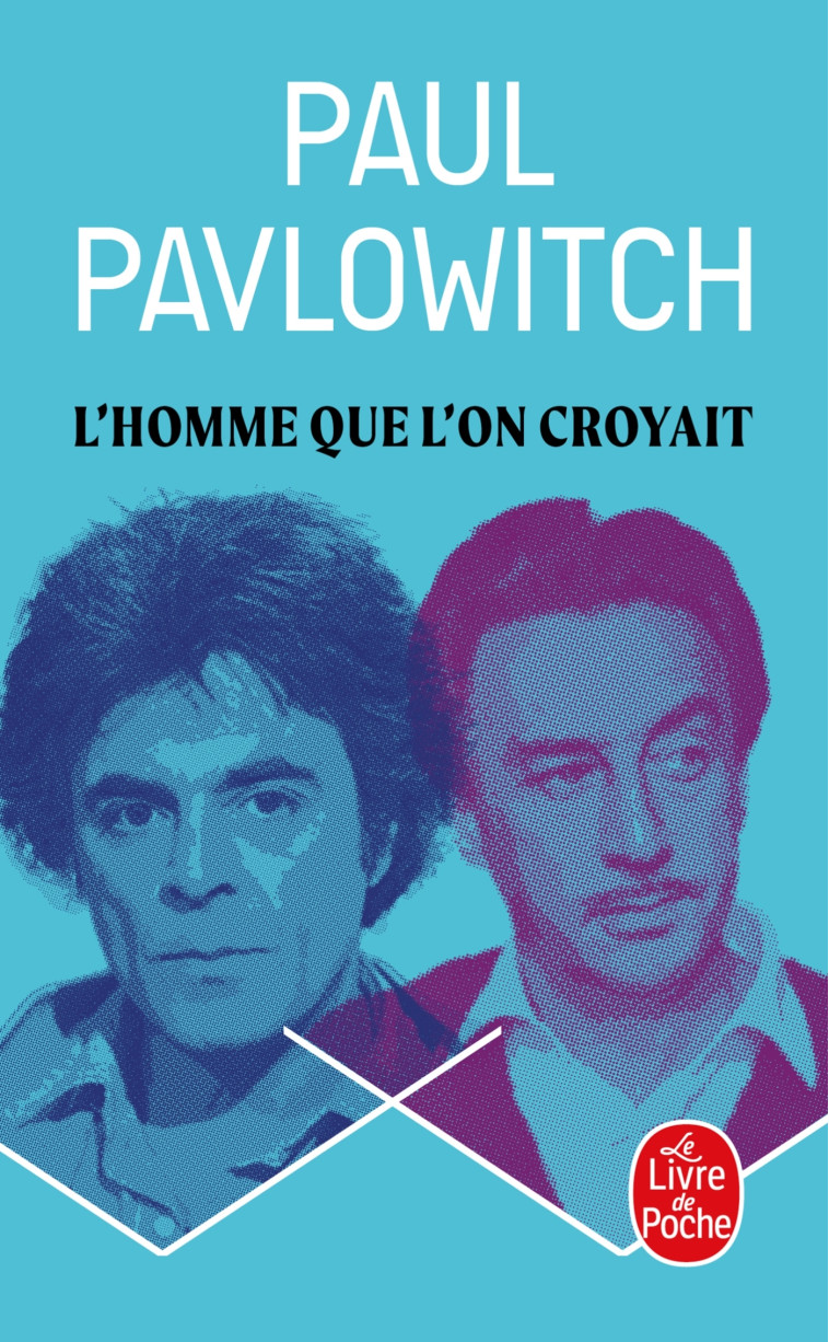 L'Homme que l'on croyait - Pavlowitch Paul - LGF