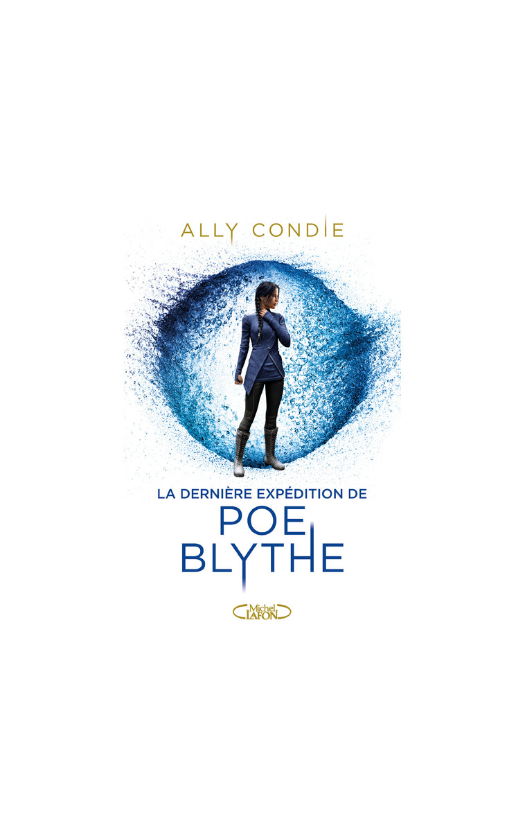 La dernière expédition de Poe Blythe - Condie Ally, Laumonier Cyril - MICHEL LAFON