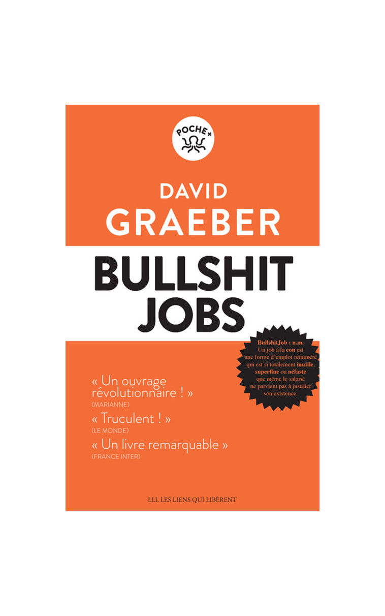 Bullshit  jobs - Graeber David, Roy Elise - LIENS LIBERENT