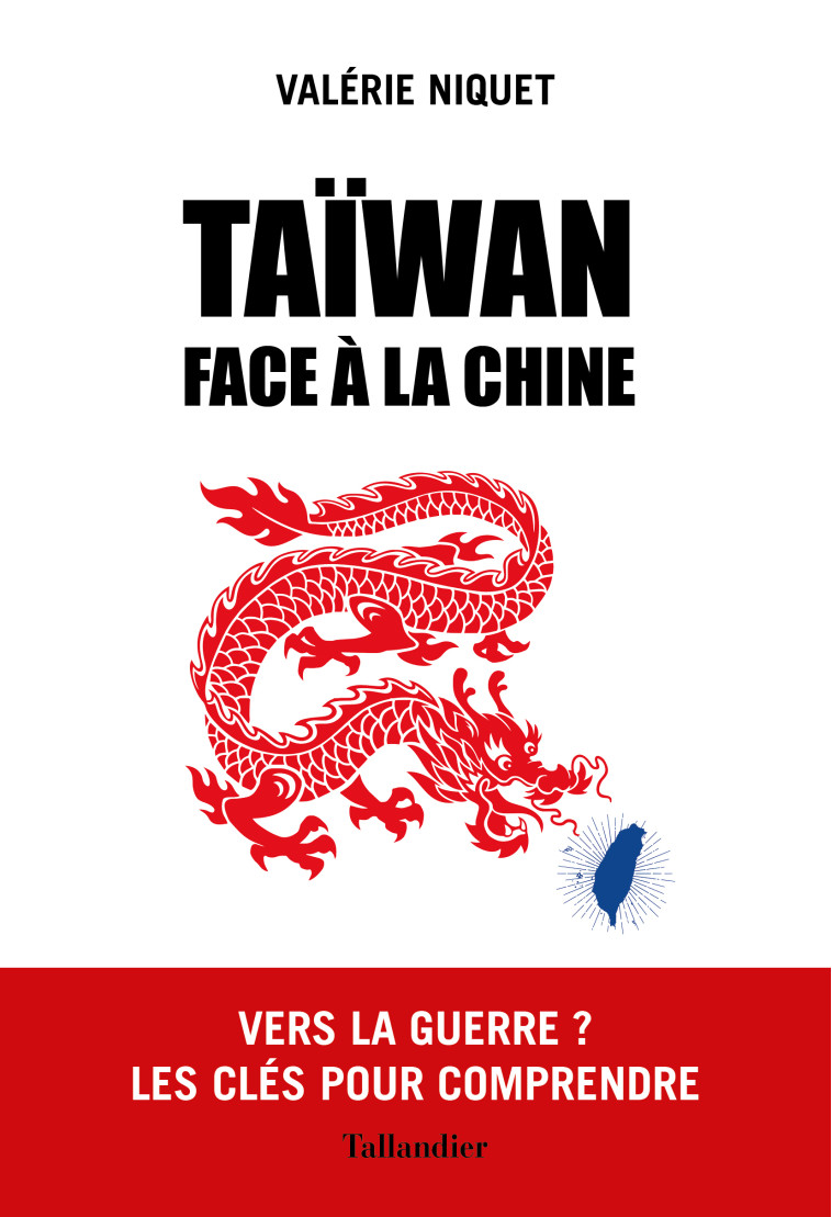 Taïwan face à la Chine - Niquet Valérie - TALLANDIER