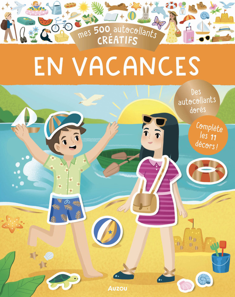 MES 500 AUTOCOLLANTS CRÉATIFS - EN VACANCES - Ortal Ophélie - AUZOU