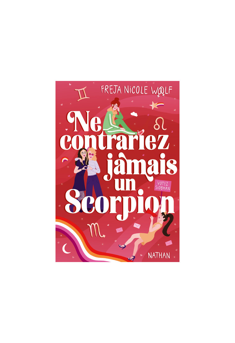 Ne contrariez jamais un Scorpion - Woolf Freja Nicole, Tamae-Bouhon Mathilde - NATHAN